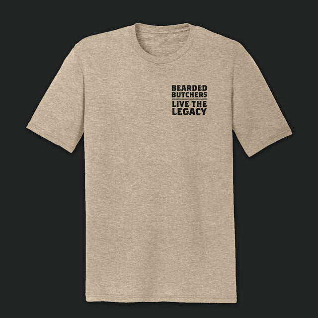 The Bearded Butchers Live the Legacy Arch T-Shirts