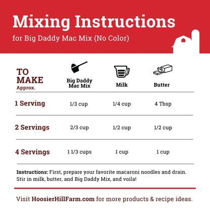Hoosier Hill Farm Big Daddy Mac Mix, No Color Added